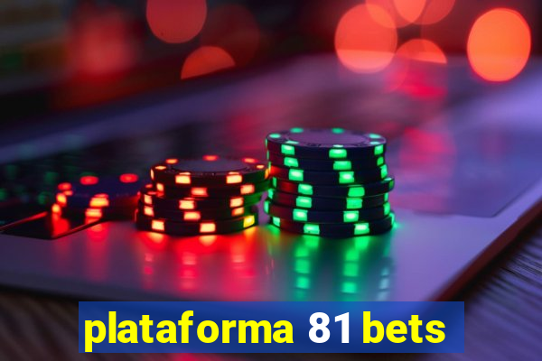 plataforma 81 bets